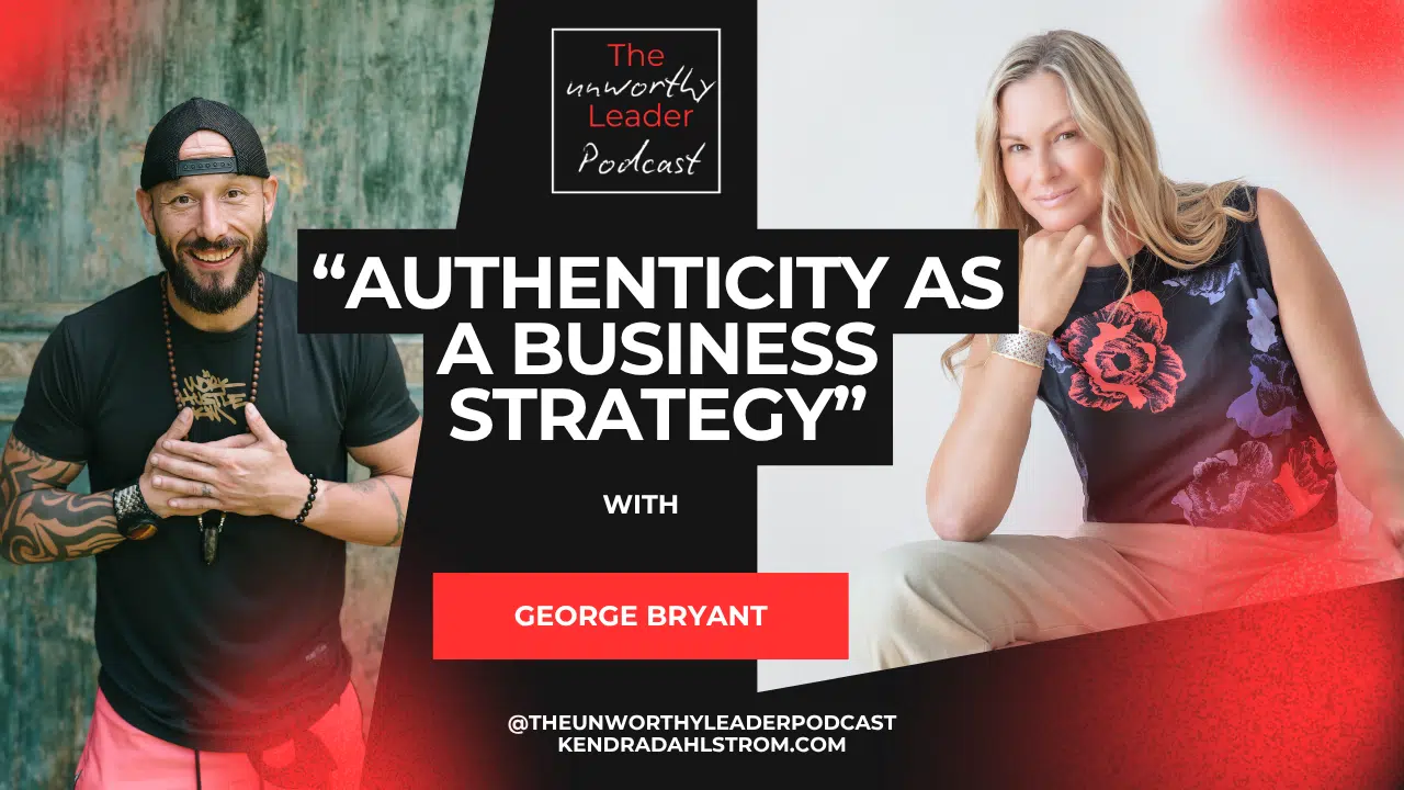 Authenticity as a Business Strategy (Ep18)